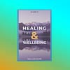 A Guide to Healing & Wellbeing by Robert Sudha Hamilton